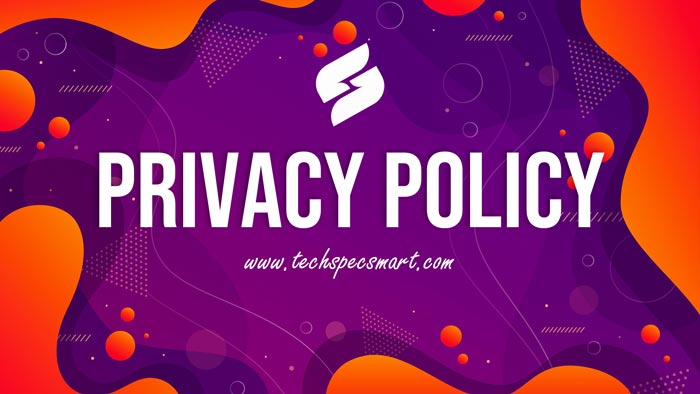 privacy policy techspecsmart