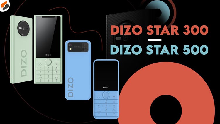 DIZO Star 300 & DIZO Star 500 Launched: Check specifications and pricing details
