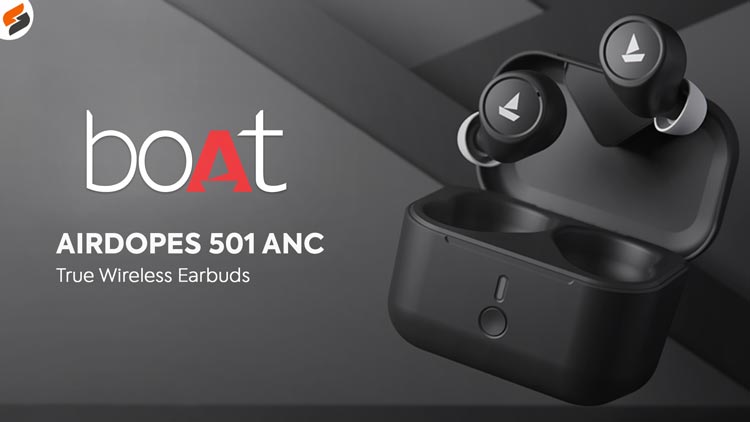 boAt Airdopes 501 ANC TWS Earbuds Launched: Check Specifications, Pricing