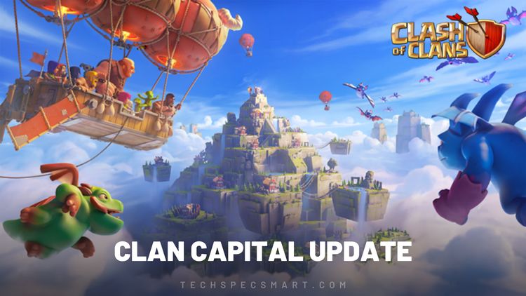 Clash of Clans Roll out the new Clan Capital update, Know everything about it