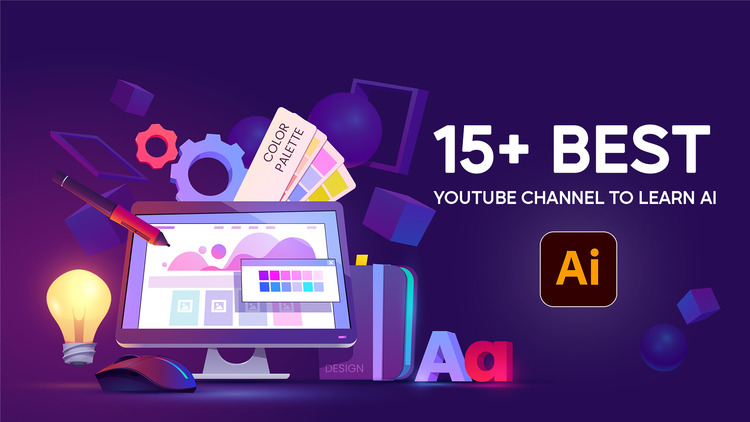 15+ Best YouTube Channels to Learn Adobe illustrator 2023