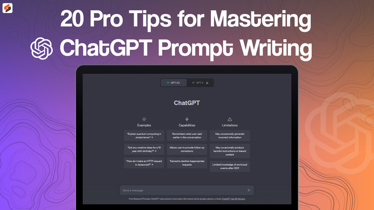20 Proven Tips and Tricks for Mastering ChatGPT Prompt Writing